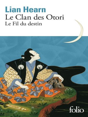 cover image of Le Clan des Otori (Tome 5)--Le Fil du destin